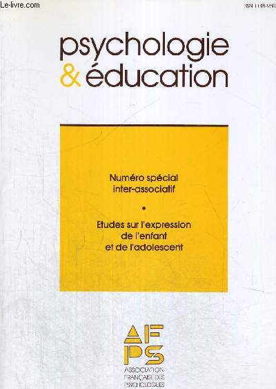 PSYCHOLOGIE & EDUCATION - N4 - 1991 - NUMERO SPECIAL INTER ASSOCIATIF - ETUDES SUR L EXPRESSION DE L ENFANT ET DE L ADOLESCENT
