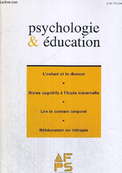 PSYCHOLOGIE & EDUCATION - N 8 - MARS AVRIL 1992 - L ENFANT ET LE DIVORCE - STYLES COGNITIFS A L ECOLE MATERNELLE - LIRE LE CONTACT CORPOREL - REEDUCATION OU THERAPIE