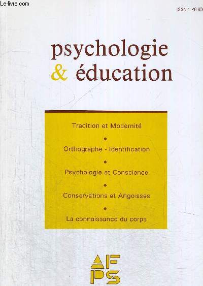 PSYCHOLOGIE & EDUCATION - N 12 - MARS AVRIL 1993 - TRADITION ET MODERNITE - ORTHOGRAPHE IDENTIFICATION - PSYCHOLOGIE ET CONSIENCE - CONSERVATIONS ET ANGOISSES - LA CONNAISANCE DU CORPS