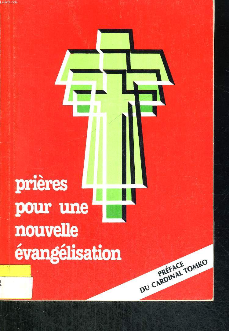 PRIERES POUR UNE NOUVELLE EVANGELISATION