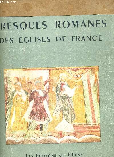 FRESQUES ROMANES DES EGLISES DE FRANCE