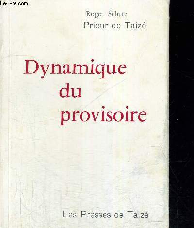 DYNAMIQUE DU PROVISOIRE