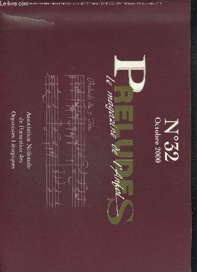 PRELUDES - LE MAGAZINE DE L ANFOL - N32 - OCTOBRE 2000 - ASSOCIATION NATIONALE DE FORMATION DES ORGANISTES LITURGIQUES