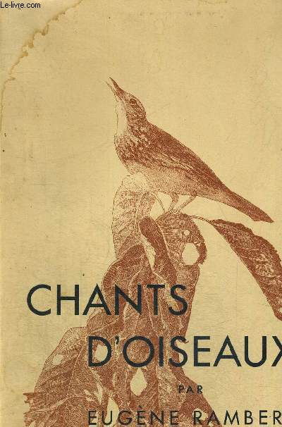 CHANTS D OISEAUX - ILLUSTRATIONS DE LEO PAUL ROBERT