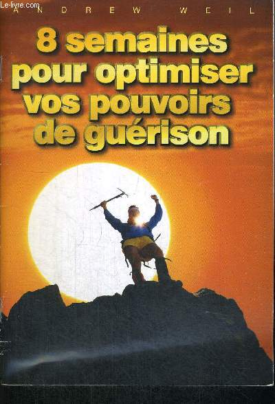 8 SEMAINES POUR OPTIMISER VOS POUVOIRS DE GUERISON