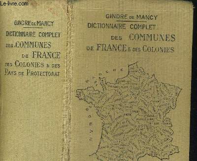 DICTIONNAIRE COMPLET DES COMMUNES DE FRANCE ET DES COLONIES