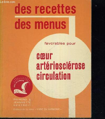 DES RECETTES DES MENUS FAVORABLES POUR COEUR ARTERIOSCLEROSE CIRCULATION