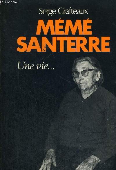 MEME SANTERRE UNE VIE
