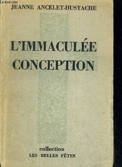 L IMMACULEE CONCEPTION - COLLECTION LES BELLES FETES