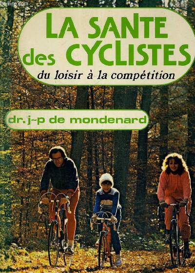 LA SANTE DES CYCLISTES - DU LOISIR A LA COMPETITION