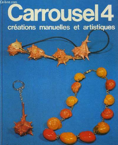 CARROUSEL 4 - CREATIONS MANUELLES ET ARTISTIQUES