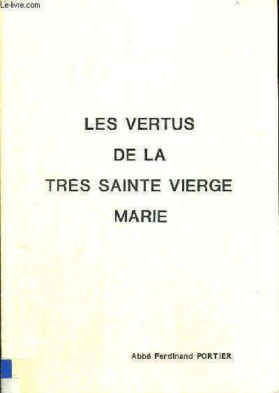 LES VERTUS DE LA TRES SAINTE VIERGE MARIE - SUPPLEMENT A LA REVUE OPUS DEI