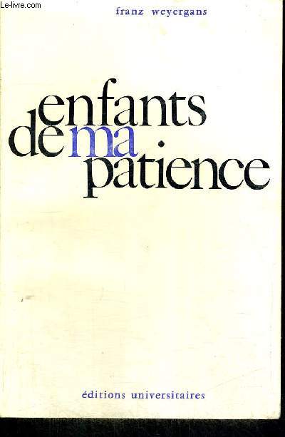 ENFANTS DE MA PATIENCE