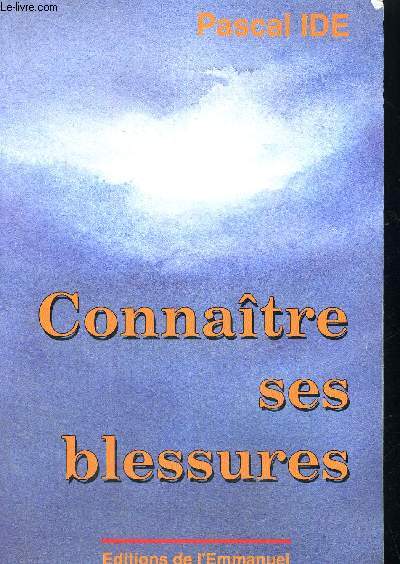 CONNAITRE SES BLESSURES