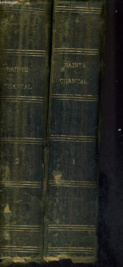 HISTOIRE DE SAINTE CHANTAL ET DES ORIGINES DE LA VISITATION - TOME I ET II EN 2 VOLUMES - DEUXIEME EDITION