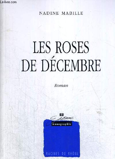 LES ROSES DE DECEMBRE