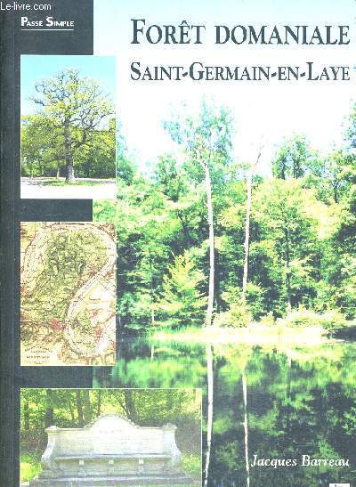 FORET DOMANIALE - SAINT GERMAIN EN LAYE - PASSE SIMPLE