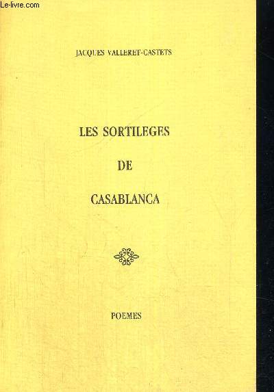 LES SORTILEGES DE CASABLANCA