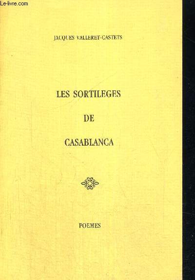 LES SORTILEGES DE CASABLANCA