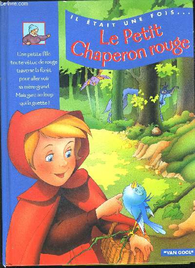 IL ETAIT UNE FOIS... - LE PETIT CHAPERON ROUGE