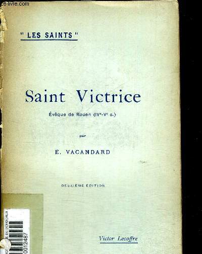 SAINT VICTRICE - LES SAINTS - DEUXIEME EDITION