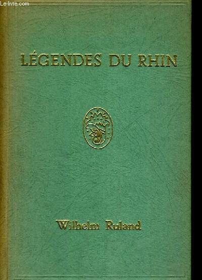 LEGENDES DU RHIN - ADAPTEES PAR V.S. DE SACY ET RENE LEURQUIN