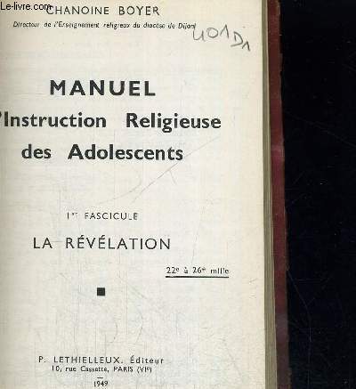 MANUEL D INSTRUCTION RELIGIEUSE DES ADOLESCENTS - 1 ER FASCICULE - LA REVELATION