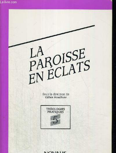 LA PAROISSE EN ECLATS - THEOLOGIES PRATIQUES 5