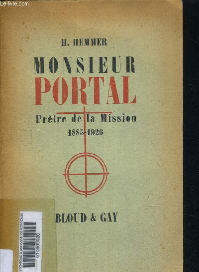 MONSIEUR PORTAL - PRETRE DE LA MISSION - 1885 - 1926