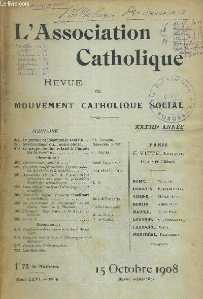 L ASSOCIATION CATHOLIQUE - REVUE DU MOUVEMENT CATHOLIQUE SOCIAL - TOME LXVI - N°4 - 15 OCTOBRE 1908 - XXXIII E ANNEE
