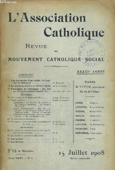 L ASSOCIATION CATHOLIQUE - REVUE DU MOUVEMENT CATHOLIQUE SOCIAL - TOME LXVI - N1 - 15 JUILLET 1908 - XXXIII E ANNEE