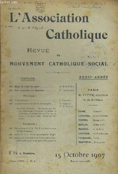 L ASSOCIATION CATHOLIQUE - REVUE DU MOUVEMENT CATHOLIQUE SOCIAL - TOME LXIV - N4 - 15 OCTOBRE 1907 - XXXII E ANNEE