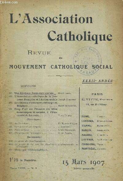 L ASSOCIATION CATHOLIQUE - REVUE DU MOUVEMENT CATHOLIQUE SOCIAL - TOME LXIII - N3 - 15 MARS 1907 - XXXII E ANNEE