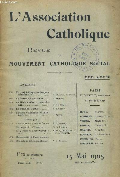 L ASSOCIATION CATHOLIQUE - REVUE DU MOUVEMENT CATHOLIQUE SOCIAL - TOME LIX - N5 - 15 MAI 1905 - XXX E ANNEE