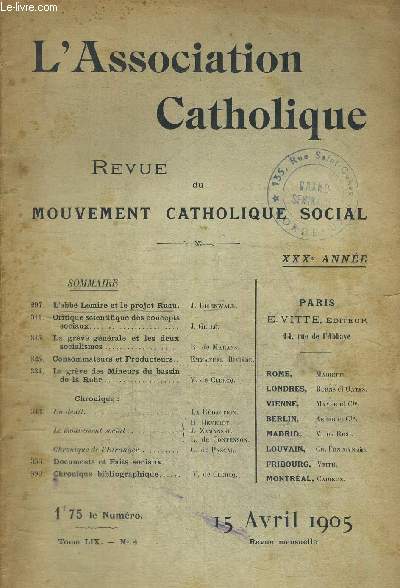 L ASSOCIATION CATHOLIQUE - REVUE DU MOUVEMENT CATHOLIQUE SOCIAL - TOME LIX - N4 - 15 AVRIL 1905 - XXX E ANNEE
