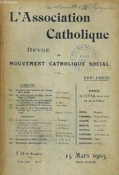 L ASSOCIATION CATHOLIQUE - REVUE DU MOUVEMENT CATHOLIQUE SOCIAL - TOME LIX - N3 - 15 MARS 1905 - XXX E ANNEE