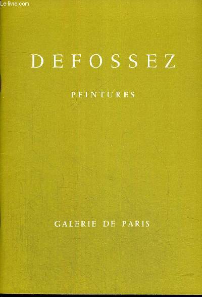 DEFOSSEZ - PEINTURES - 23 AVRIL AU 11 MAI 1968