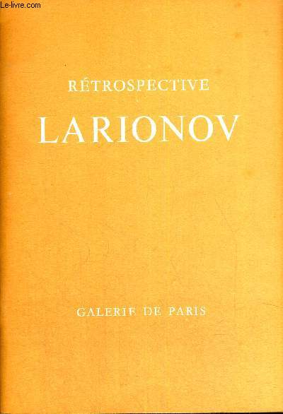RETROSPECTIVE LARIONOV 17 JUIN AU 27 SEPTEMBRE 1969