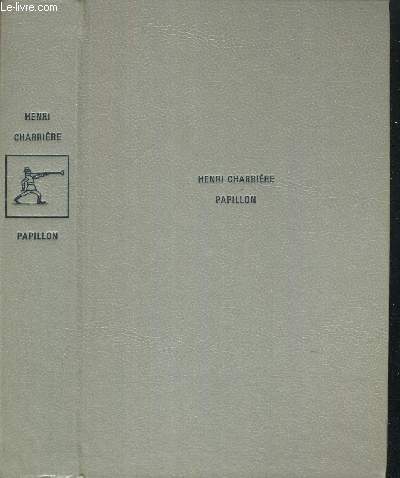 PAPILLON- RECIT PRESENTE PAR JEAN PIERRE CASTELNAU - SUIV IDE PAPILLON OU LA LITTERAUTRE ORALE PAR JEAN FRANCOIS REVEL