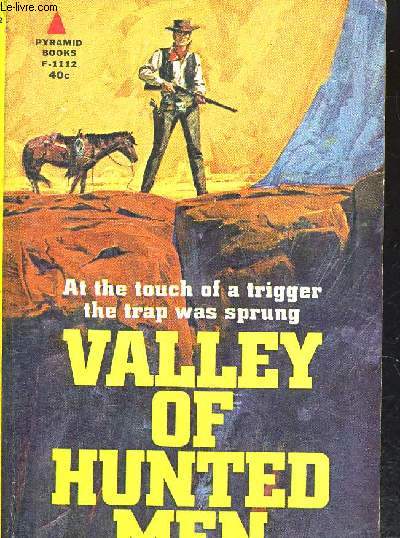 VALLEY OF HUNTED MEN - OUVRAGE EN ANGLAIS