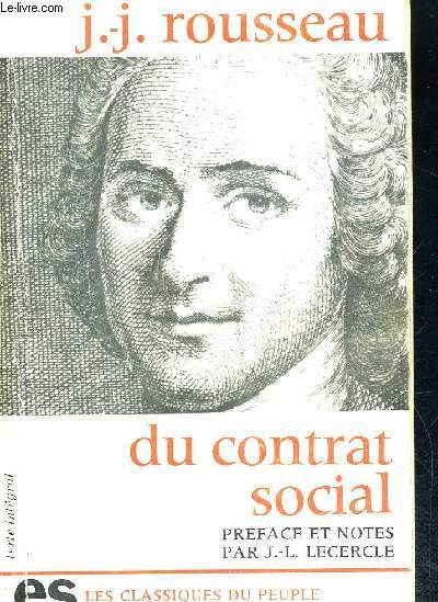 DU CONTRAT SOCIAL - PREFACE ET NOTES PAR J.L. LECERCLE