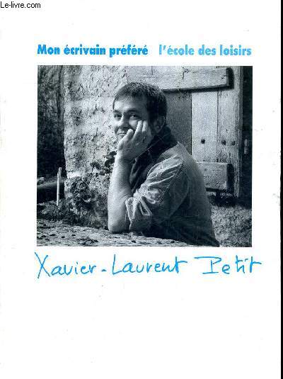 MON ECRIVAIN XAVIER LAURENT PETIT