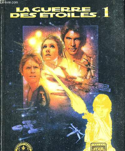 LA GUERRE DES ETOILES 1