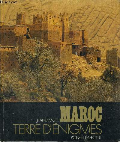 MAROC TERRE D ENIGMES