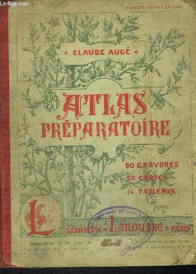 ATLAS PREPARATOIRE - 90 GRAVURES - 20 CARTES - 14 TABLEAUX - 90 gravures - 20 cartes - 14 drapeaux