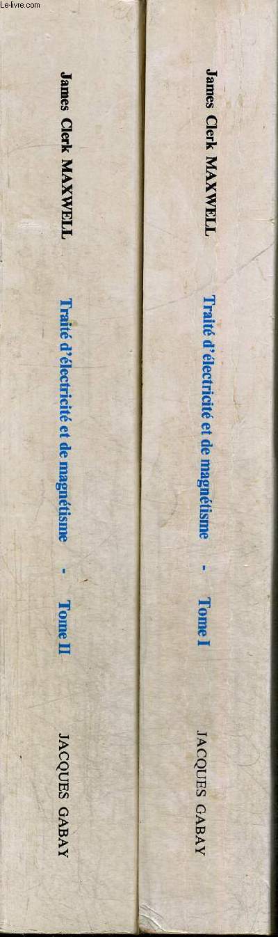 TRAITE D ELECTRICITE ET DE MAGNETISME- TOME 1 ET 2 - EN 2 VOLUMES