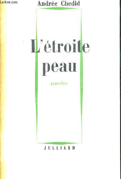 L ETROITE PEAU