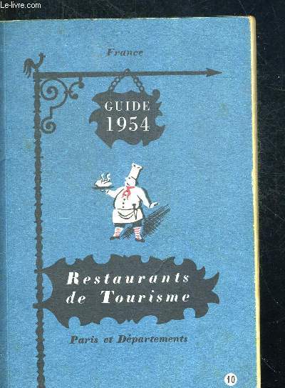 GUIDE 1954 RESTAURANTS DE TOURISME - PARIS ET DEPARTEMENTS