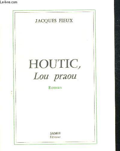 HOUTIC LOU PRAOU