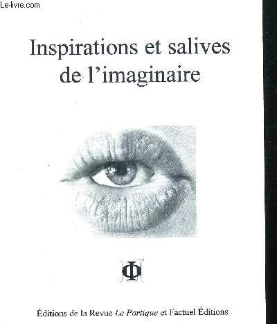 INSPIRATIONS ET SALIVES DE L IMAGINAIRE